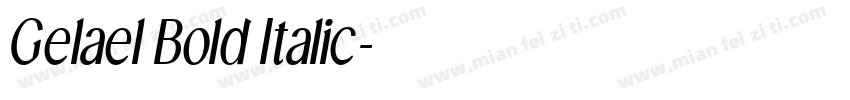 Gelael Bold Italic字体转换